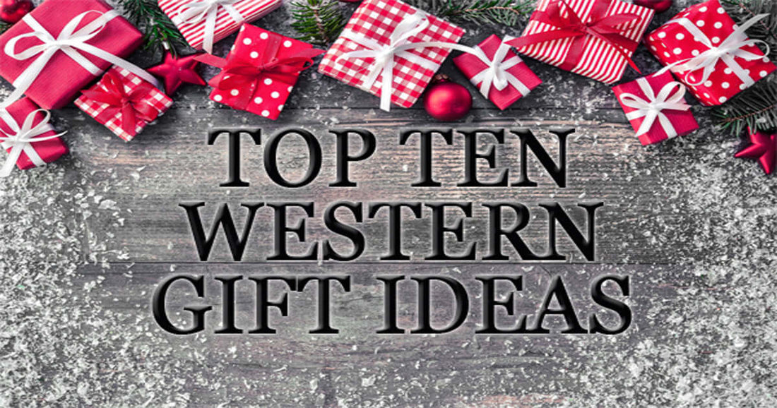 Top Ten Western Holiday Gift Guide
